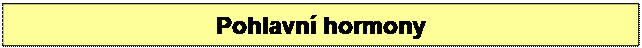 Textov pole: Pohlavn hormony